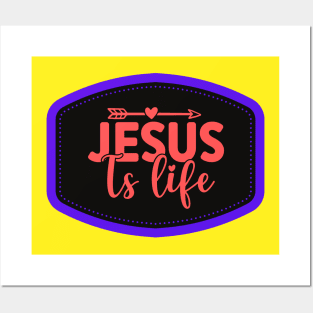 Jesus Is Life Posters and Art